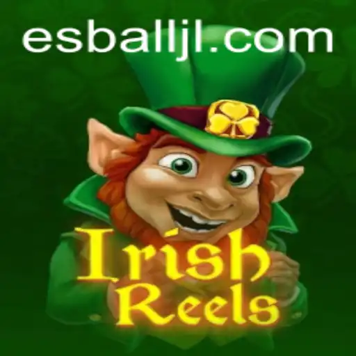 Exploring the Excitement of IrishReels: A Deep Dive with Esball