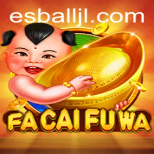 Discover the Thrills of FaCaiFuWa