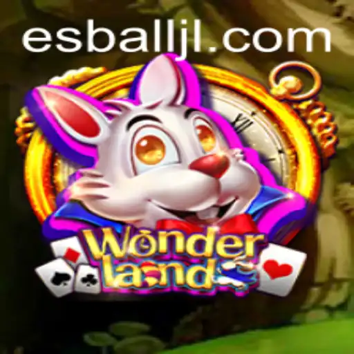 Exploring the Enchantment of Wonderland: An Innovative Adventure with Esball